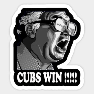 CUBS WIN // HARRY CARAY Sticker